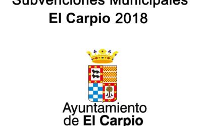 SUBVENCIONES MUNICIPALES AYUNTAMIENTO DE EL CARPIO 2018