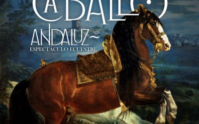 Pasión y Duende del Caballo Andaluz – Espectáculo Ecuestre
